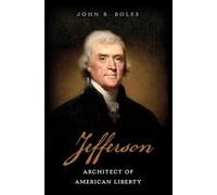Jefferson: Architect of American Liberty