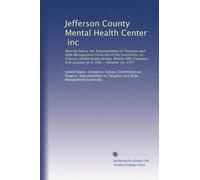 Jefferson County Mental Health Center, inc: Hearing before the Subcommittee on Taxation and Debt Management Generally of the Committee on Finance, ... first session, on S. 690 ... October 14, 1977