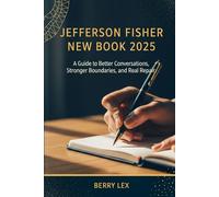 Jefferson Fisher New Book 2025: A Guide to Better Conversations, Stronger Boundaries