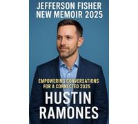 JEFFERSON FISHER NEW MEMOIR 2025: Empowering Conversations for a Connected 2025