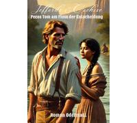 Jeffords & Cochise - Pecos Tom am Fluss der Entscheidung (Band 3/4): Ein historischer Westernroman über ein Duell, ein Leben in Gefahr und eine letzte Prüfung am Rio Grande | 1871