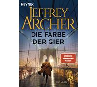 Jeffrey Archer Tatjana Kruse Die Farbe der Gier: Roman (Tapa blanda)