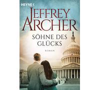 Jeffrey Archer Tatjana Kruse Söhne des Glücks: Roman (Tapa blanda)