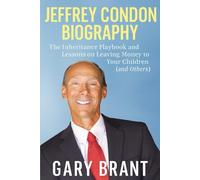 Jeffrey Condon Biography: The Inheritance Playbook and Lessons on Leaving Money to Your Children (and Others)