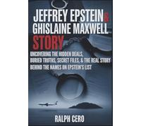 Jeffrey Epstein & Ghislaine Maxwell story: Uncovering the Hidden Deals Buried Truths, Secret Files, and the Real Story Behind the Names on Epstein’s List