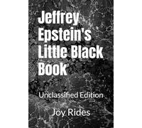 Jeffrey Epstein's Little Black Book: Unclassified Edition