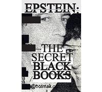 Jeffrey Epstein's Secret "Black Books": Two Leaked Address Books + Epstein Island House Manual From Jeffrey Epstein & Ghislaine Maxwell's Alleged Pedophile Ring