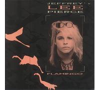 Jeffrey Lee Pierce - Flamingo - Statik Records - 207 371