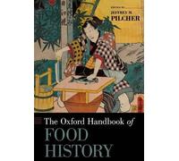 Jeffrey M. Pilcher The Oxford Handbook of Food History (Tapa dura)