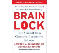 Jeffrey M. Schwartz Brain Lock, Twentieth Anniversary Edition (Tapa blanda)