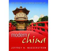 Jeffrey N. Wasserstro The Oxford Illustrated History of Modern Chin (Tapa dura)