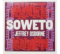 Jeffrey Osborne - Soweto Remixed And Dub Versions [12in Single]