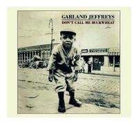 Jeffreys, Garland - Don't Call Me Buckwheat..