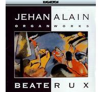 Jehan Alain - Jehan Alain Organ Works