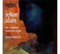 Jehan Alain : Les oeuvres pour orgue (Intégrale)