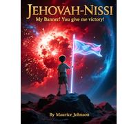 Jehovah Nissi: My Banner! You Give Me Victory! (The Names of God Series)
