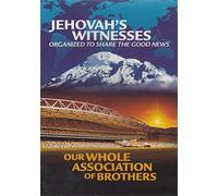 Jehovah's Witnesses Organised To Share The Good News