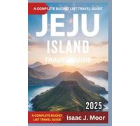 Jeju Island Travel Guide 2025: Waterfalls, Volcanic Trails & Coastal Drives on South Korea’s Island Gem