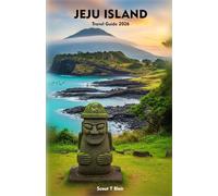 JEJU ISLAND Travel Guide 2026: Discover Local Culture, Stunning Landscapes, and Unique Experiences