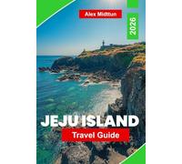 Jeju Island Travel Guide 2026: Discover Natural Wonders, Scenic Trails, Local Cuisine, Cultural Sites, and Essential Tips for Your South Korea Adventure