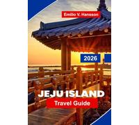 Jeju Island Travel Guide 2026: Discover Volcanic Landscapes, Coastal Trails, Waterfalls, Local Cuisine, and Practical Tips for Your South Korea Getaway