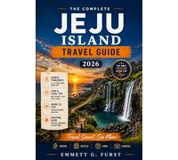 JEJU ISLAND TRAVEL GUIDE 2026: Explore Waterfalls, Volcanic Landscapes, Beaches, Local Culture, Food Experiences, Road Trips and Must-See Attractions for first time visitors
