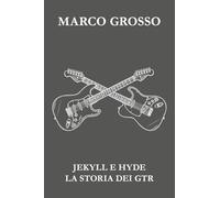 Jekyll e Hyde: La storia dei GTR