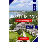 Jekyll Island Guida di viaggio 2026 - 2027: Esplora la Georgia USA con spiagge incontaminate, distretti storici, sentieri costieri, fauna selvatica e fascino insulare