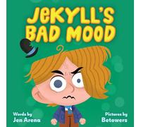 Jekyll's Bad Mood: A Little Monsters Milestone Book