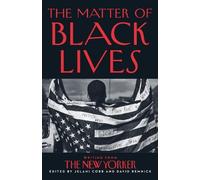 Jelani Cobb David Remnick The Matter of Black Lives (Tapa blanda)