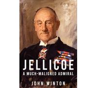Jellicoe (Leading the Modern Royal Navy)