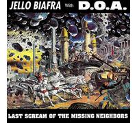 Jello Biafra - Last Scream of the Missing Neighbors [Vinilo]