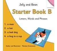 Jelly and Bean Starter Book B: Letters, Words and Phrases: 2 (Jelly and Bean Reading Scheme)