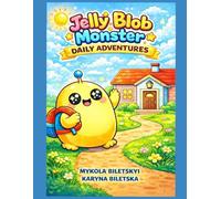 Jelly Blob Monster Daily Adventures: Big & Simple Cute Monster Coloring Book for Kids Ages 2-6