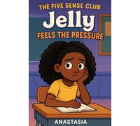 Jelly Feels the Pressure (The Five Sense Club)