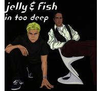 JELLY FISH-IN TOO DEEP