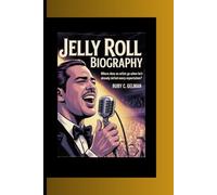 JELLY ROLL BIOGRAPHY: Where does an artist go when he's already defied every expectation?