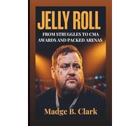 JELLY ROLL: From Struggles To CMA Awards And Packed Arenas