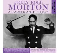 Jelly Roll Morton – A Career Anthology Vol. 2 1929-40