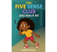 Jelly Sees It All (The Five Sense Club)