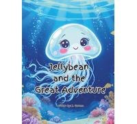 Jellybean and the Great Adventure