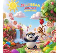 Jellybean Jungle Adventures: A Sweet Jungle Story Full of Imagination and Fun1