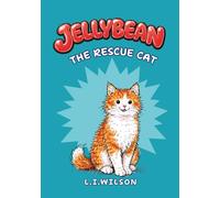 Jellybean: The Rescue Cat (LITTLE BUZZY READERS)