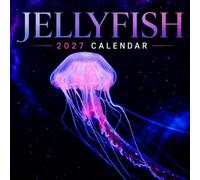 Jellyfish Calendar 2027: Ocean Life Photography
