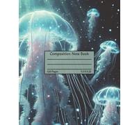 jellyfish composition notebook: Ocean Glow Edition: A Timeless Journal for Deep Thoughts and Creative Exploration