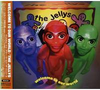 Jellys, the - Welcome to Our World