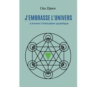 J'embrasse l'univers à travers l'intrication quantique