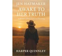 Jen Hatmaker: Awake to Her Truth Memoir of Bold Faith and Becoming