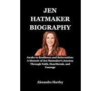 Jen Hatmaker Biography: Awake to Resilience and Reinvention: A Memoir of Jen Hatmaker’s Journey Through Faith, Heartbreak, and Courage