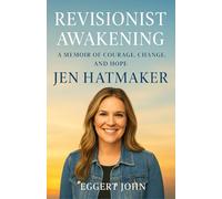 Jen Hatmaker: Revisionist Awakening : A Memoir of Courage, Change, and Hope
